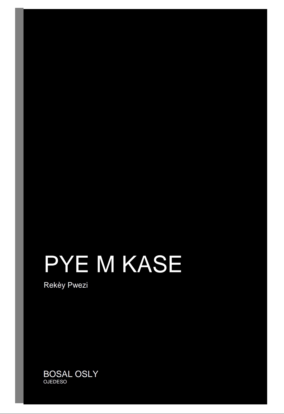 Rekey pwezi “Pye M Kase”